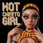 Hot Cheeto Girl (Explicit)