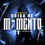 Coisa De Momento (Remix) [Explicit]