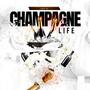 Champagne Life (feat. Melissah) [Explicit]