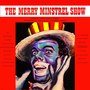 The Merry Minstrel Show