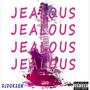 Jealous (Explicit)