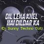 Dil Lena Khel Hai Dildar Ka (Techno Cut) (feat. Rahul Dev Burman)