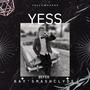 Yess (feat. Kay'smash Clyde) [Explicit]