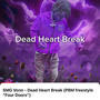 Dead Heart Break (Four Doors Freestyle) [Explicit]