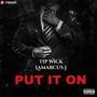 PUT IT ON (feat. LamarcusJ) [Explicit]