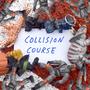 Collision Course