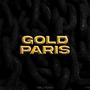 Gold Paris (feat. Jjames) [Explicit]