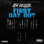 First Day Out (Explicit)