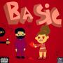 Basic! (feat. Swaggavelli) [Explicit]