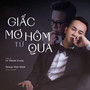 Giấc Mơ Từ Hôm Qua (Hoàng Nhật Minh Cover)