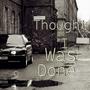 Thought I Was Done (Explicit)