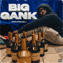 Big Gank (Explicit)