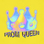 Prom Queen (Explicit)