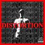 DISTORTION (Explicit)