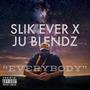 EVERYBODY (feat. JU BLENDZ) [Explicit]