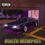 North Memphis (Explicit)