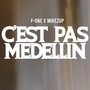 C'est pas medellin (Explicit)