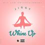 Whine Up (Explicit)