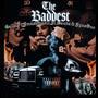 The Baddest (feat. J.i Bandz, Smashmak2 & Synz One) [Explicit]