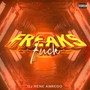 FREAKS **** (Explicit)