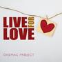 Live For Love (Live)