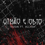 Vizão & Ódio (Explicit)