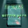 Better Days Volume One