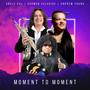 Moment to Moment (feat. Carmen Xclusive, Andrew Young)