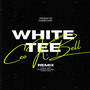 White Tee (Remix) [Explicit]