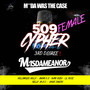 509 Female Cypher (3rd Degree) [Explicit]