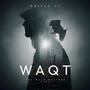 WAQT (feat. Kritik) [Explicit]