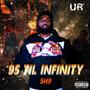 95 Til Infinity (Explicit)