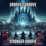 Stronger Groove