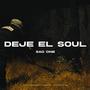 DEJE EL SOUL (Explicit)