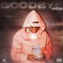 Goodbye (Explicit)