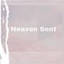 Heaven Sent (Explicit)