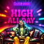 High All Day (Explicit)