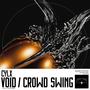 VOID / CROWD SWING