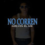 No Corren (Explicit)