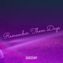 Remember Them Days (Explicit)