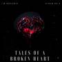 Tales of a Broken Heart (Explicit)