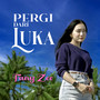 Pergi Dari Luka