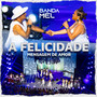 A Felicidade (Mensagem de Amor) (Ao vivo)