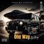 One Way (feat. 2Proud & Vee Tha King)