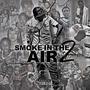 Smoke In The Air 2 (Explicit)