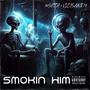 SMOKIN HIM (REWIND) (feat. victorband$) [Explicit]