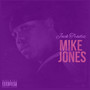 Mike Jones (Screwed & Chopped)