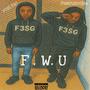 F.W.U (feat. F3SG Kai) [Explicit]