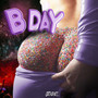 Bday (Explicit)