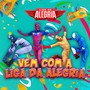 Vem com a Liga da Alegria